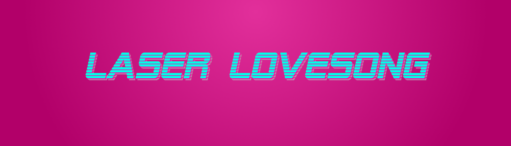 Laser Lovesong