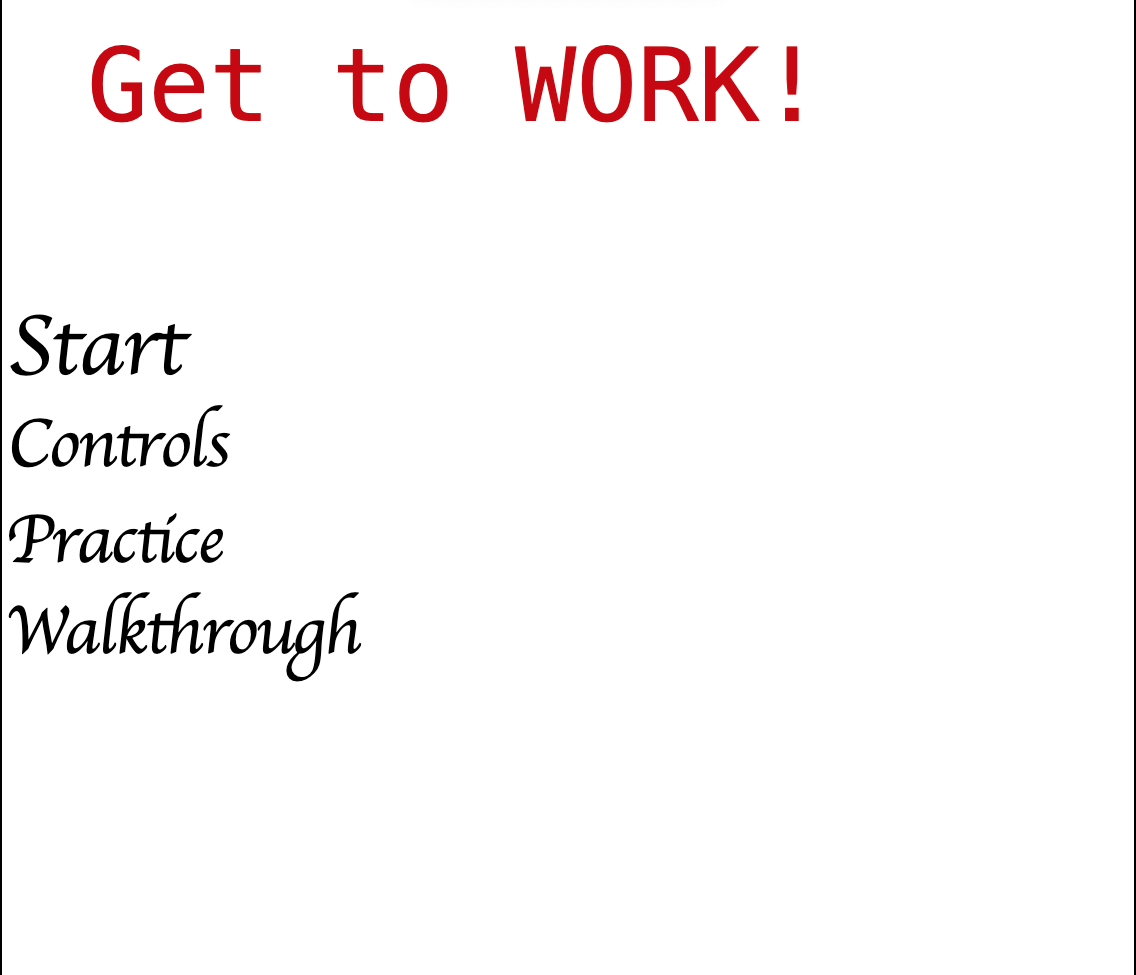 Get to WORK!