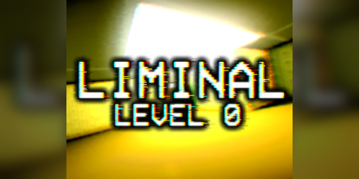 Cover image for Liminal: Level 0