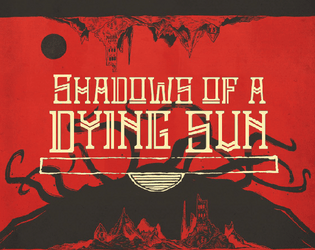 Shadows of a Dying Sun   - Baroque dying earth fantasy 