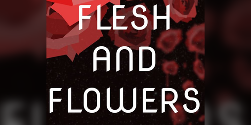 Cover image for Flesh and Flowers DEMO