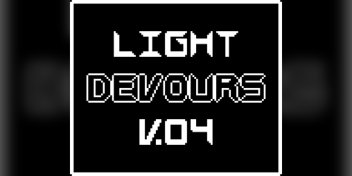 Cover image for Light Devours - Early Build v0.4