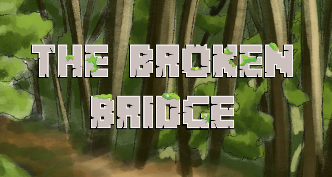 The Broken Bridge - Beta 1.3