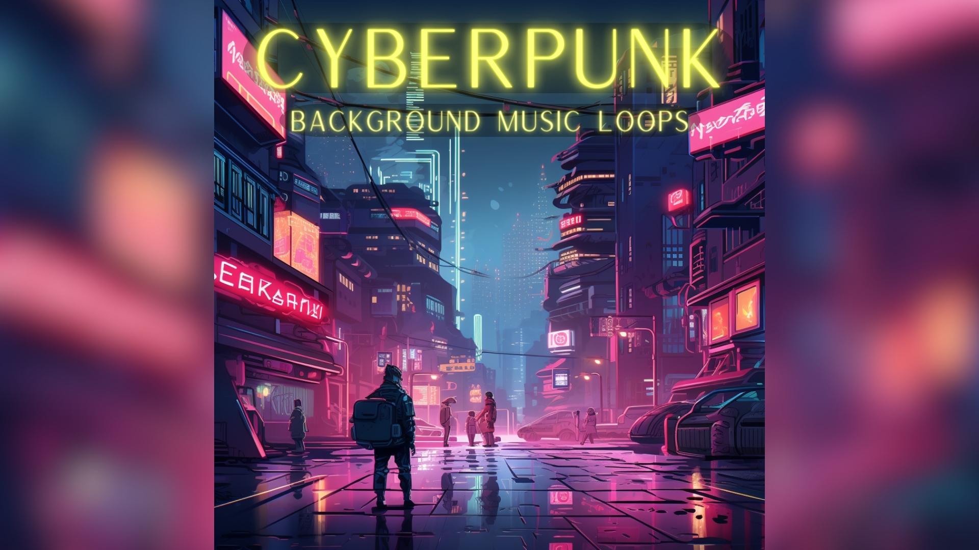 Sci Fi Cyberpunk Background Music Loops