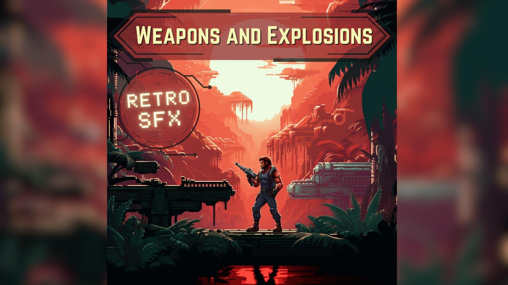 Retro Weapons and Explosions Sounds
