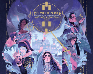 The Hidden Isle - Playtest Version   - A Tarot RPG! Dive into adventures & wield sorcery, guided by a one-of-a-kind scenario divination and card ruleset. 