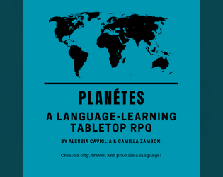 Planétes   - A multi-table, map-drawing, and city-exploring TTRPG for language learning 