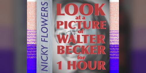 Cover image for Look at a Picture of Walter Becker for 1 Hour