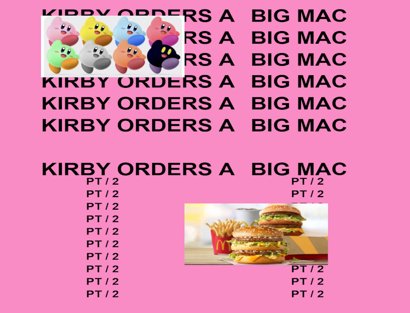 Kirby Orders a Big Mac Pt. 2