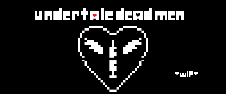 Undertale:DeadMen