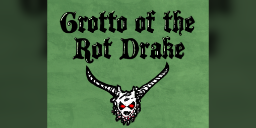 Cover image for Grotto of the Rot Drake