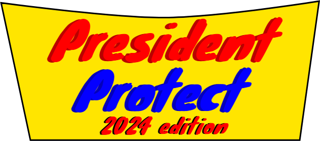 President protect 2024 edition