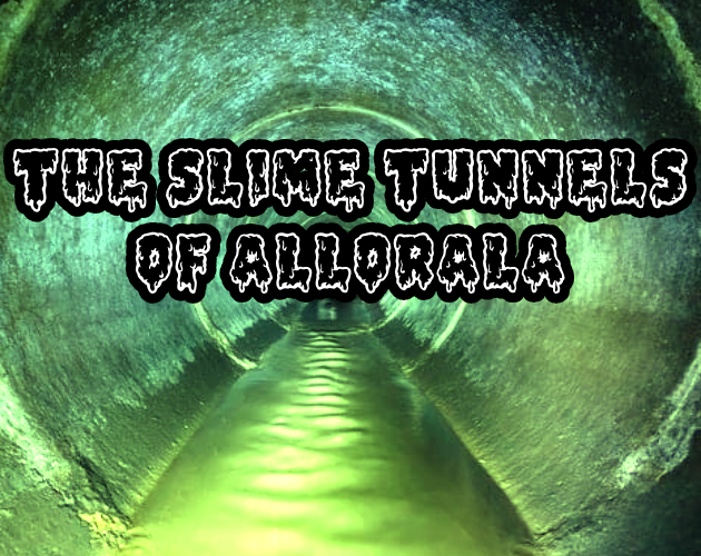 Cover image for The Slime Tunnels of Allorala