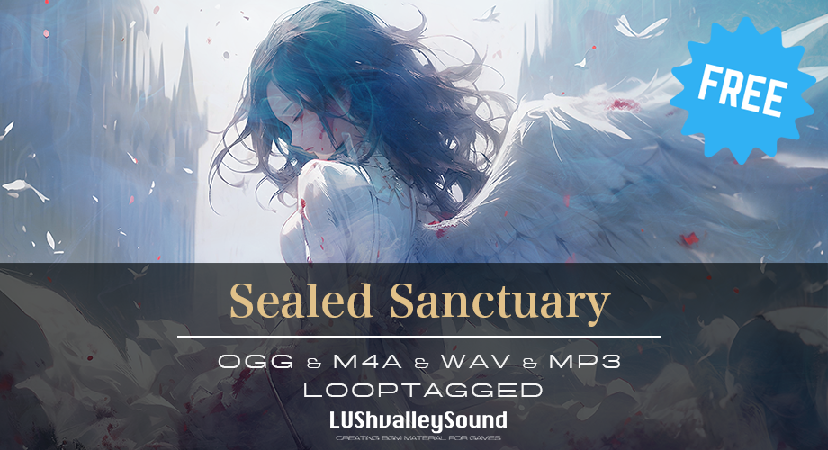 【free Music】Sealed Sanctuary【Loop tagged】