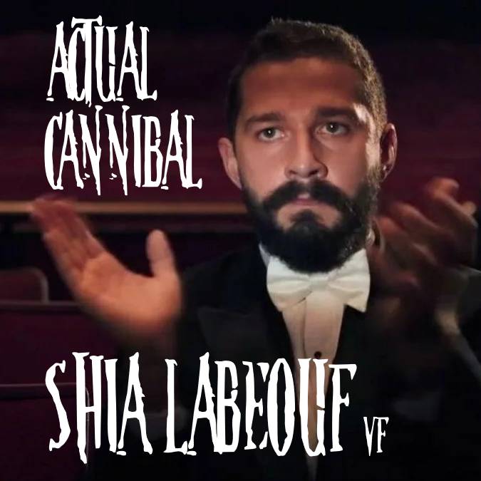 Cover image for Actual Cannibal Shia Labeouf VF