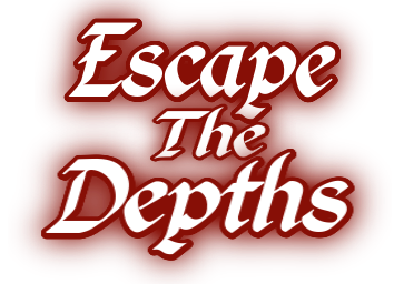 Escape the depths