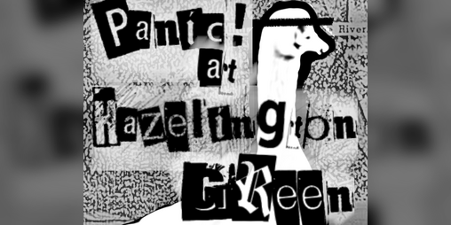 Cover image for Panic! at Hazelington Green