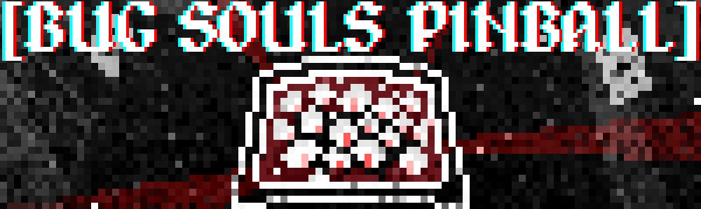 Bug Souls Pinball