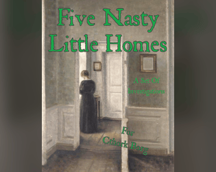 Five Nasty Little Homes  