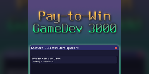 Cover image for Pay-to-Win GameDev 3000