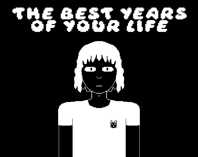 The best years of your life
