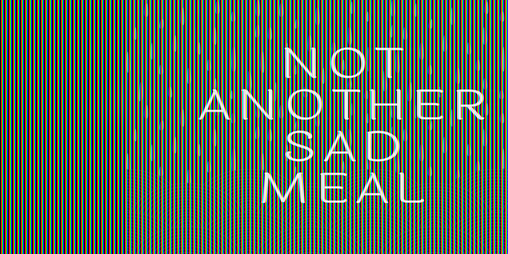 Cover image for Not Another Sad Meal