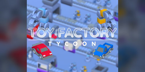 Cover image for Toy Factory Tycoon