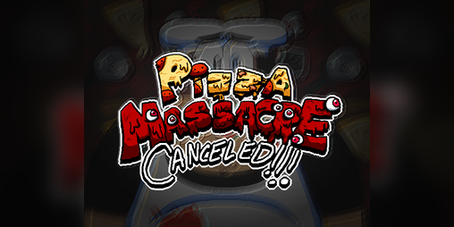 Cover image for [CANCELED!] Pizza Massacre