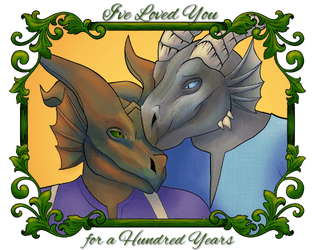 I've Loved You for a Hundred Years   - A game to reminisce about a life together. 