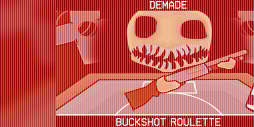 Cover image for Demade Buckshot Roulette v1.1