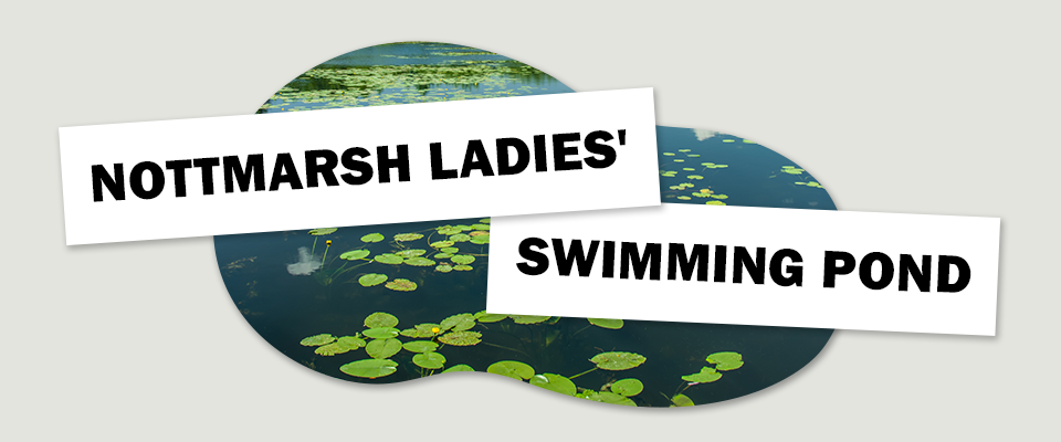 Nottmarsh Ladies' Swimming Pond