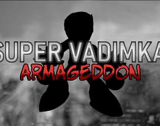 Super Vadimka Armageddon