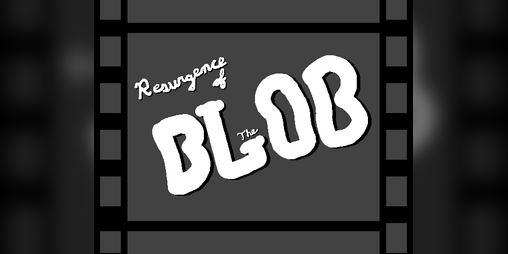 Cover image for Resurgence of The Blob