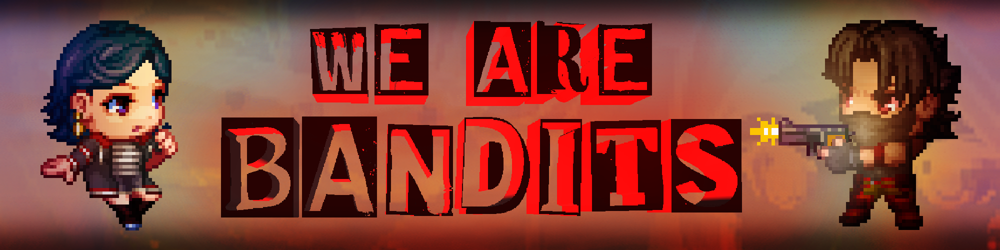We Are Bandits! (Act 1)