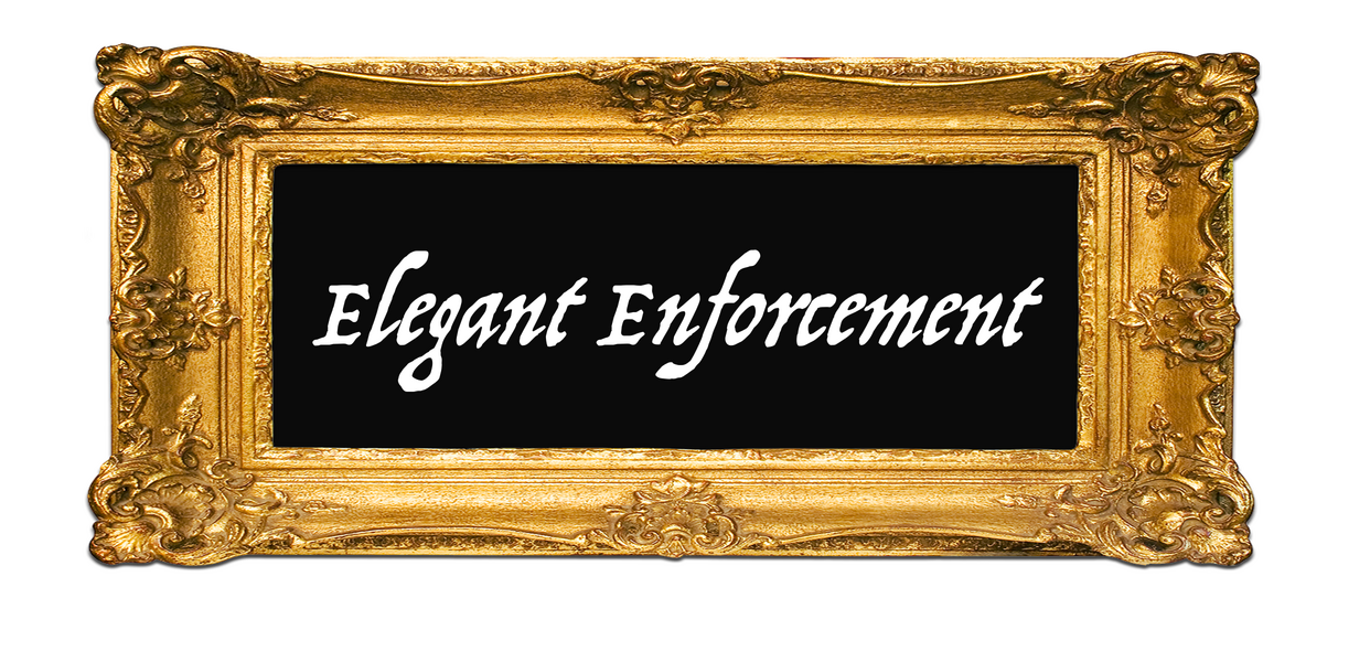 Elegant Enforcement