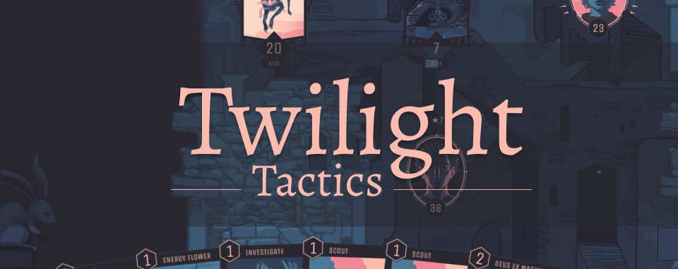 TWILIGHT TACTICS