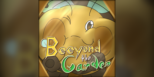 Cover image for Beeyond The Garden