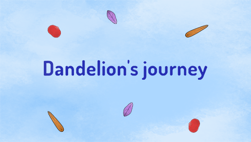 Dandelion's Journey