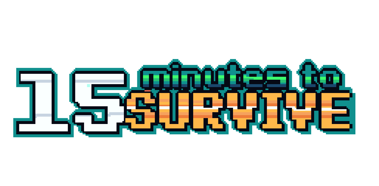 15 Minutes To survive