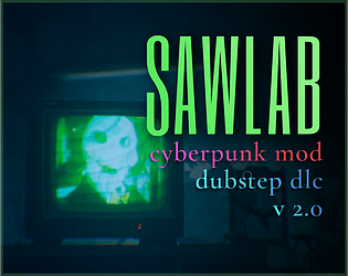 SAWLAB ULTRA HARDCORE+ , DLC DUBSTEP, CYBERPUNK ADDON