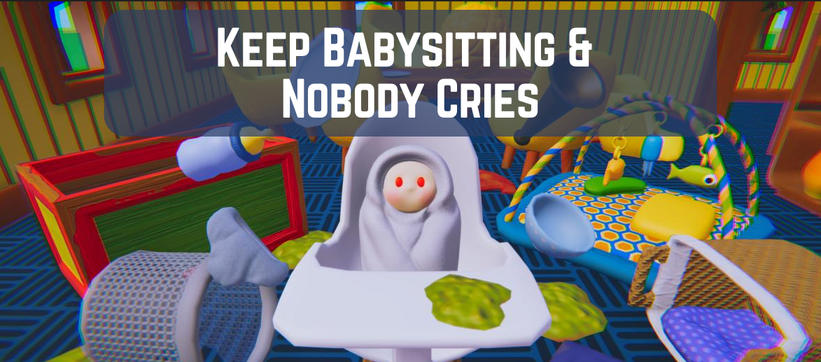 Keep Babysitting & Nobody Cries