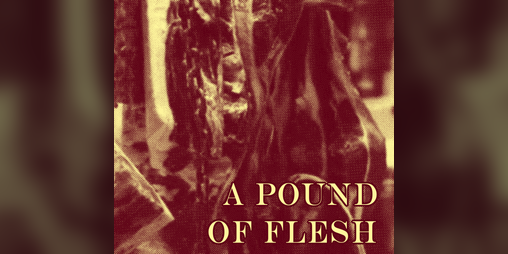 Cover image for A Pound of Flesh