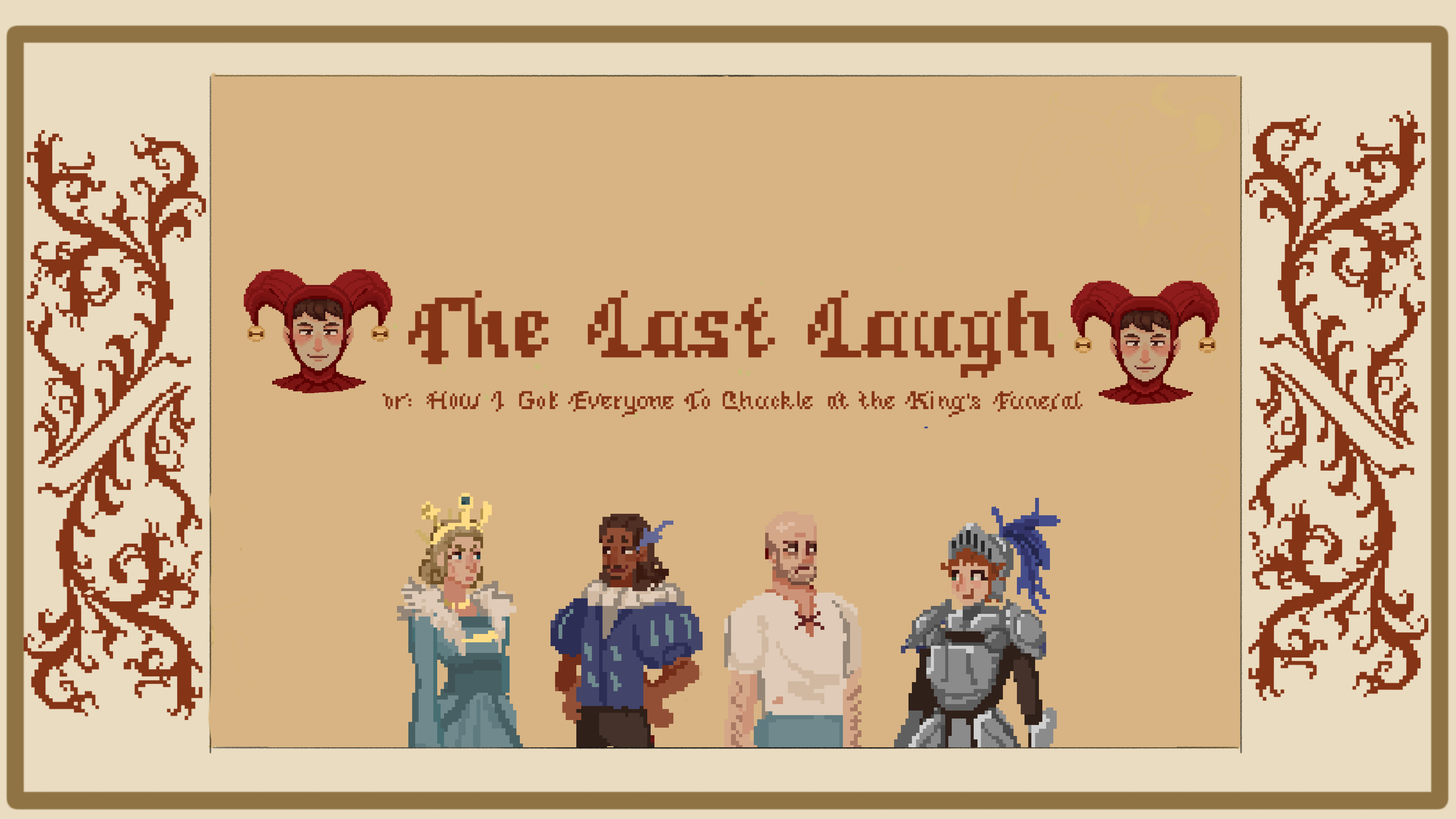 The Last Laugh or: How I Got Everyone to Chuckle at the King's Funeral
