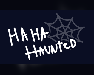 HA-Ha-Haunted   - A cooperative board game for 1-4 players 