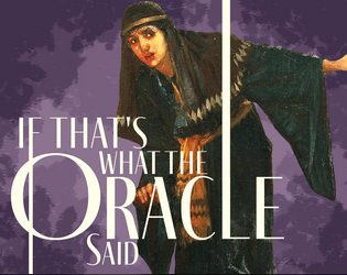 If That's What the Oracle Said  