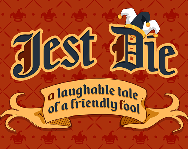 Cover image for Jest Die: A Laughable Tale Of A Friendly Fool
