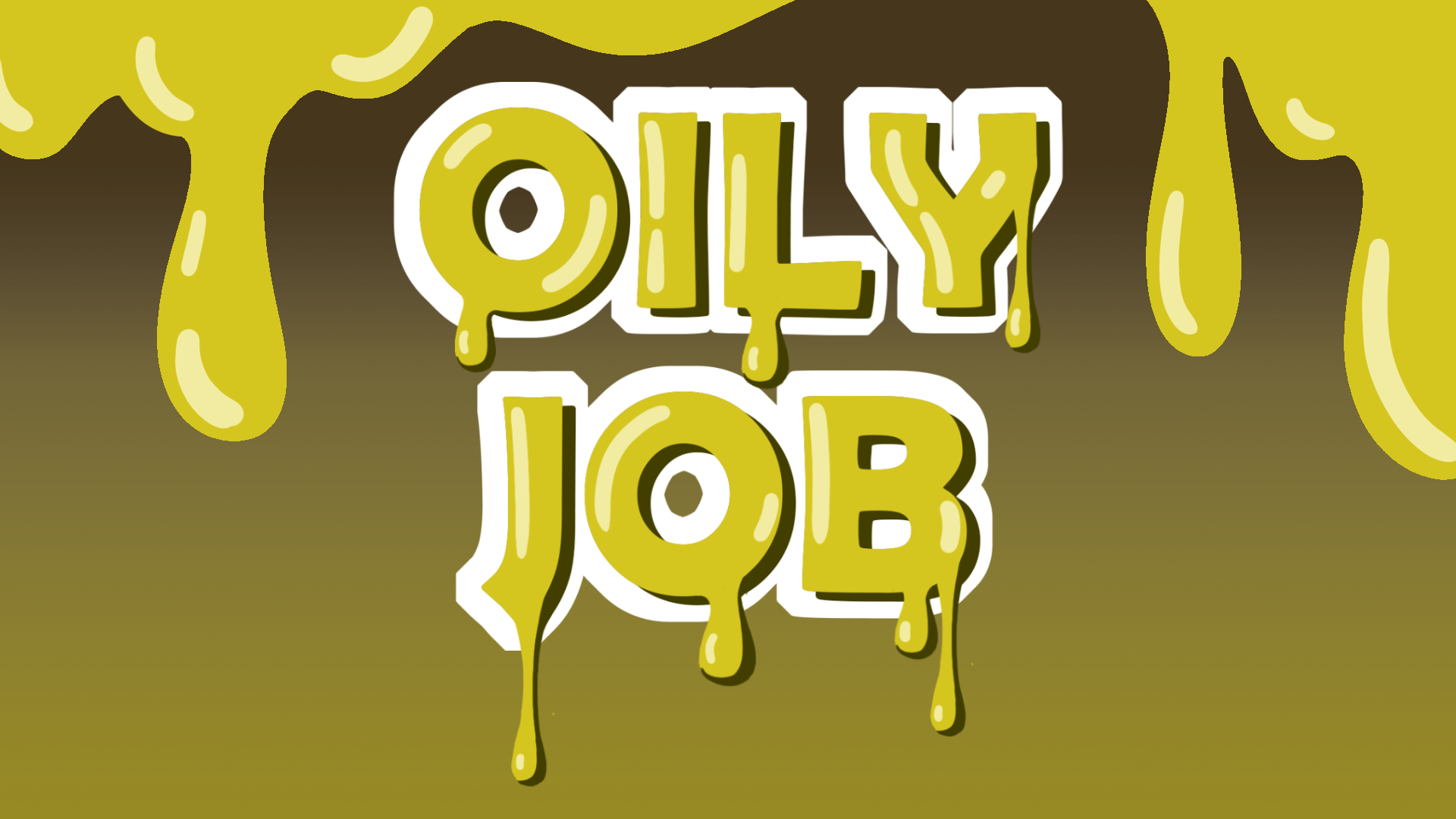 Oily Job