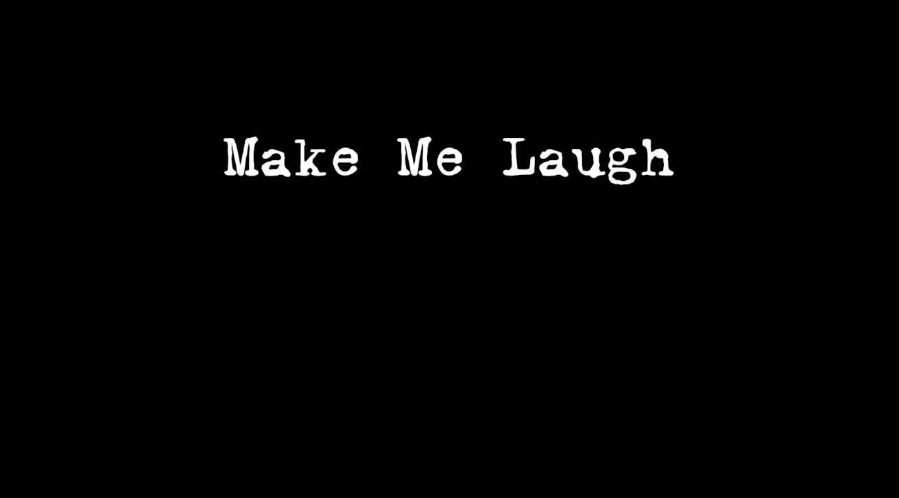 Make Me Laugh