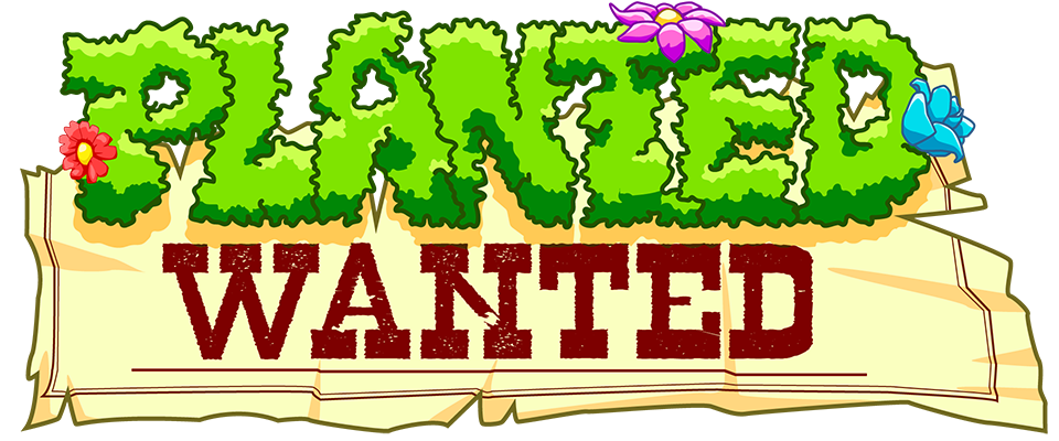 Planted Wanted