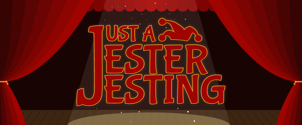 Just a Jester Jesting - Global Game Jam 2024
